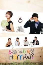 Nonton Film Can We Get Married? (2012) Sub Indo