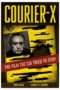 Nonton Film Courier X (2016) Sub Indo