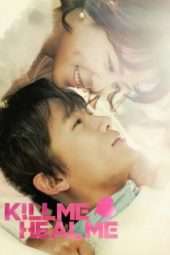 Nonton Film Kill Me, Heal Me (2015) Sub Indo