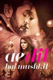 Nonton Film Ae Dil Hai Mushkil (2016) Sub Indo