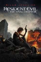 Nonton Film Resident Evil: The Final Chapter (2016) Sub Indo