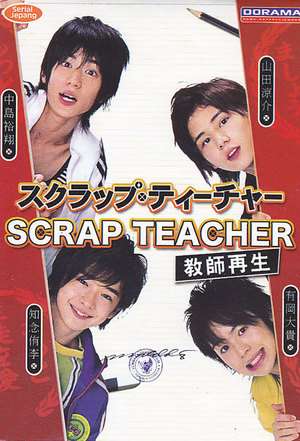 Nonton Scrap Teacher ~Return to Life~ (2008) Sub Indo