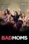 Nonton Film Bad Moms (2016) Sub Indo