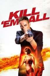 Nonton Film Kill ’em All (2017) Sub Indo