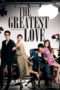 Nonton Film The Greatest Love (2011) Sub Indo