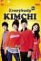 Nonton Film Everybody, Kimchi! (2014) Sub Indo