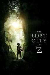 Nonton Film The Lost City of Z (2017) Sub Indo