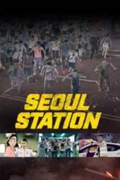 Nonton Film Seoul Station (2016) Sub Indo