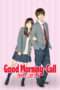 Nonton Film Good Morning Call (2016) Sub Indo