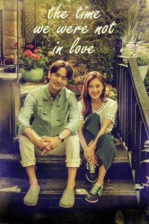 Nonton The Time We Were Not in Love (2015) Sub Indo