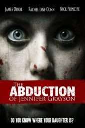 Nonton Film The Abduction of Jennifer Grayson (2017) Sub Indo