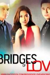 Nonton Film Bridges of Love (2015) Sub Indo