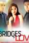 Nonton Film Bridges of Love (2015) Sub Indo