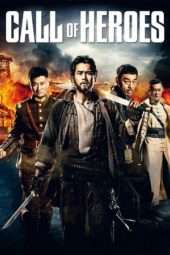 Nonton Film Call of Heroes (2016) Sub Indo