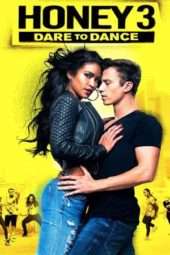 Nonton Film Honey 3: Dare to Dance (2016) Sub Indo