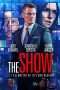 Nonton Film The Show (2017) Sub Indo