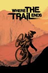 Nonton Film Where the Trail Ends (2012) Sub Indo