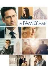 Nonton Film A Family Man (2017) Sub Indo