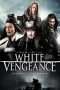 Nonton Film White Vengeance (2011) Sub Indo