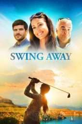 Nonton Film Swing Away (2017) Sub Indo