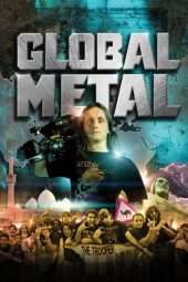 Nonton Film Global Metal (2008) Sub Indo