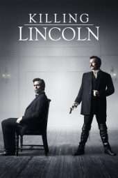 Nonton Film Killing Lincoln (2013) Sub Indo