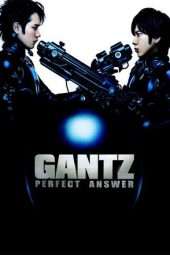 Nonton Film Gantz: Perfect Answer (2011) Sub Indo