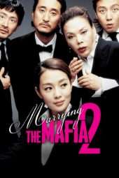 Nonton Film Marrying the Mafia II (2005) Sub Indo