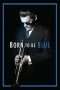 Nonton Film Born to Be Blue (2015) Sub Indo