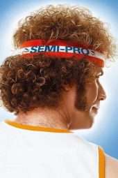 Nonton Film Semi-Pro (2008) Sub Indo