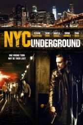 Nonton Film N.Y.C. Underground (2013) Sub Indo