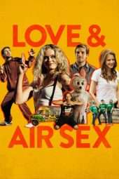 Nonton Film Love & Air Sex (2013) gt Sub Indo