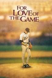 Nonton Film For Love of the Game (1999) Sub Indo