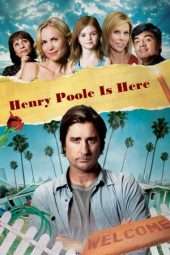 Nonton Film Henry Poole Is Here (2008) Sub Indo