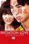 Nonton Film Initiation Love (2015) Sub Indo