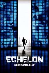 Nonton Film Echelon Conspiracy (2009) Sub Indo