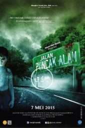 Nonton Film Jalan Puncak Alam (2015) Sub Indo