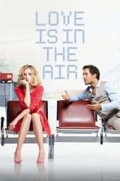 Nonton Film Love Is in the Air (2013) Sub Indo