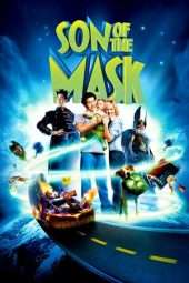 Nonton Film Son of the Mask (2005) Sub Indo