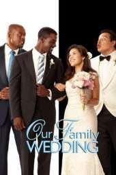 Nonton Film Our Family Wedding (2010) Sub Indo