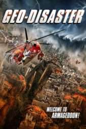 Nonton Film Geo-Disaster (2017) Sub Indo