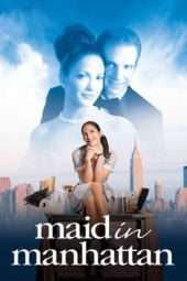 Nonton Film Maid in Manhattan (2002) Sub Indo