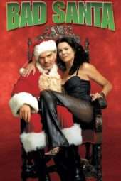 Nonton Film Bad Santa (2003) Sub Indo