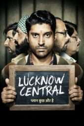 Nonton Film Lucknow Central (2017) Sub Indo