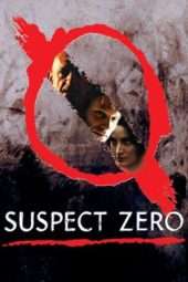 Nonton Film Suspect Zero (2004) Sub Indo