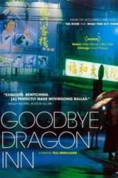 Nonton Film Goodbye, Dragon Inn (2003) gt Sub Indo