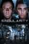 Nonton Film Singularity (2017) Sub Indo