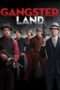 Nonton Film Gangster Land (2017) Sub Indo