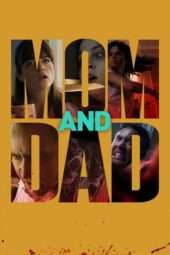 Nonton Film Mom and Dad (2017) Sub Indo