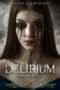 Nonton Film Delirium (2018) Sub Indo